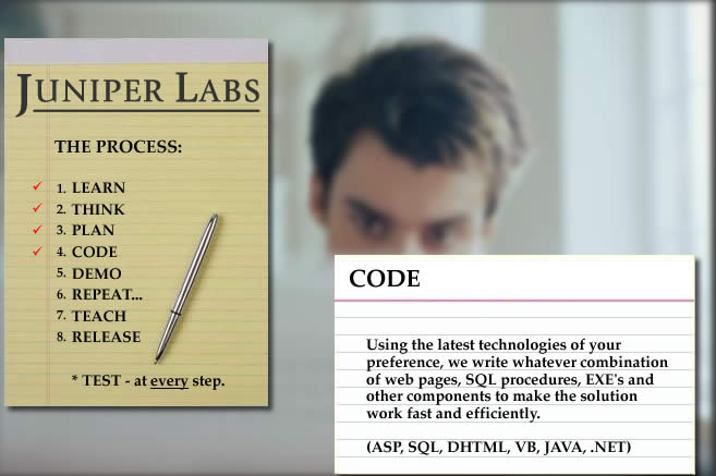 Using the latest technologies of your preference, we write whatever combination of web pages, SQL procedures, EXE's and other components to make the solution work fast and efficiently.  (ASP, SQL, DHTML, VB, JAVA, .NET)